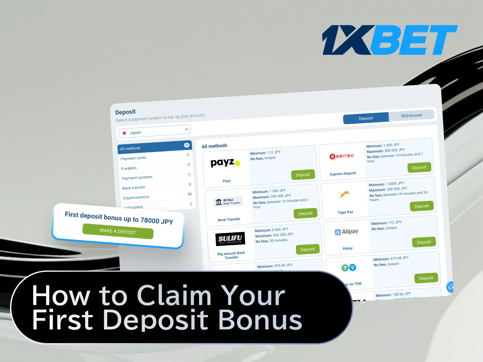 Follow these steps to claim your first deposit bonus at 1xBet Japan during registration.